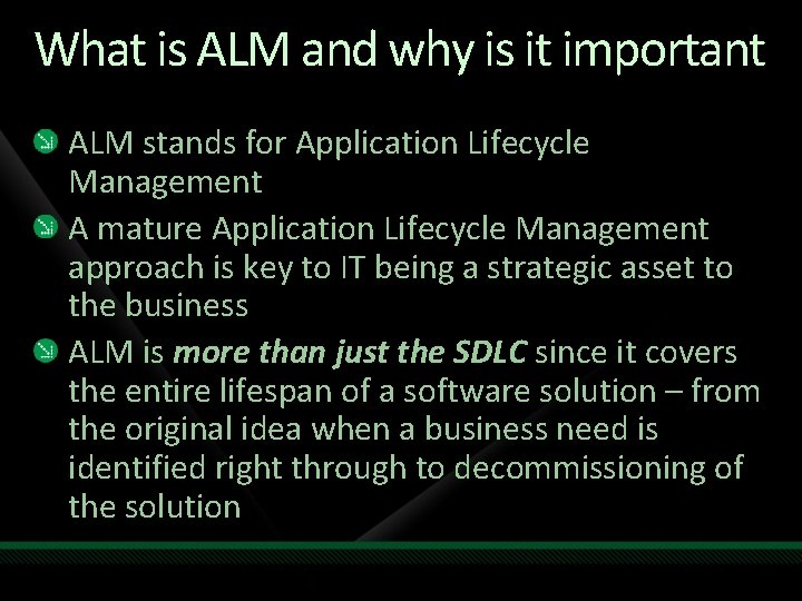 What is ALM and why is it important ALM stands for Application Lifecycle Management What is ALM and why is it important ALM stands for Application Lifecycle Management
