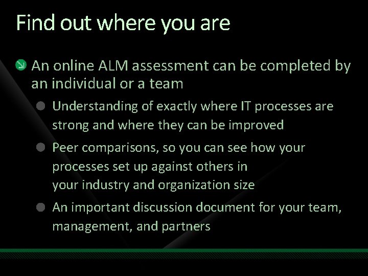 Find out where you are An online ALM assessment can be completed by an Find out where you are An online ALM assessment can be completed by an