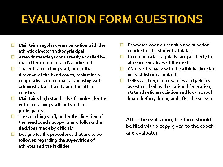 EVALUATION FORM QUESTIONS � � � Maintains regular communication with the athletic director and/or