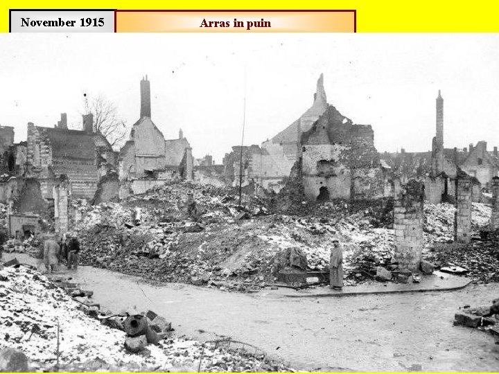 November 1915 Arras in puin 