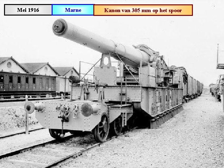 Mei 1916 Marne Kanon van 305 mm op het spoor 