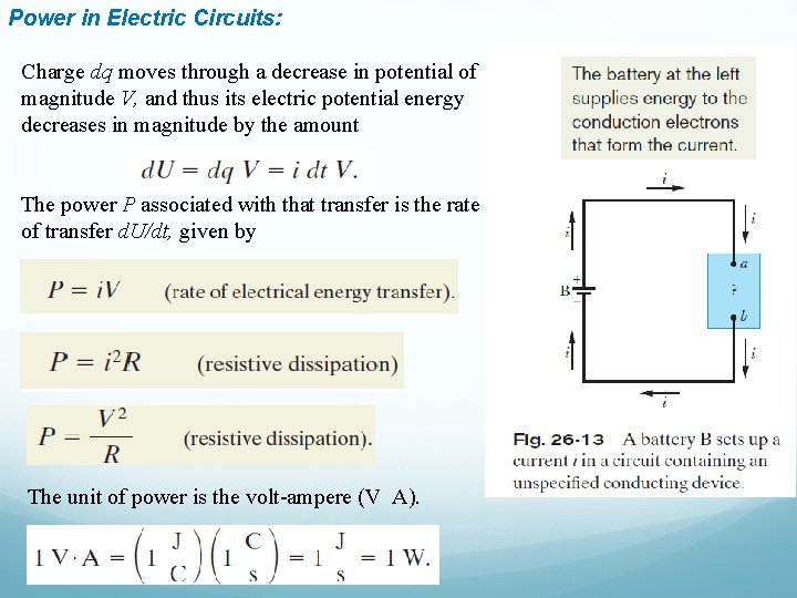 Power in Electric Circuits: Charge dq moves through a decrease in potential of magnitude