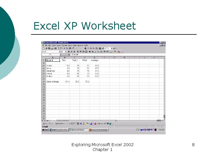 Excel XP Worksheet Exploring Microsoft Excel 2002 Chapter 1 8 