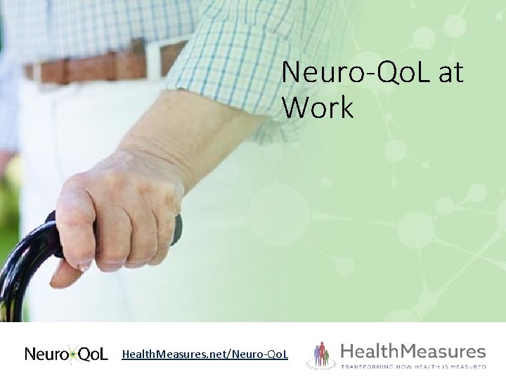 Neuro-Qo. L at Work Health. Measures. net/Neuro-Qo. L 