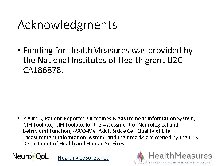 Acknowledgments • Funding for Health. Measures was provided by the National Institutes of Health