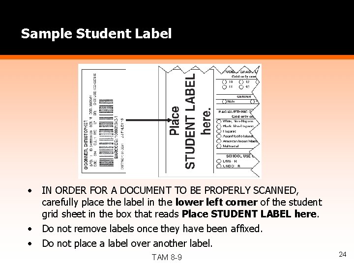 Sample Student Label • • • IN ORDER FOR A DOCUMENT TO BE PROPERLY