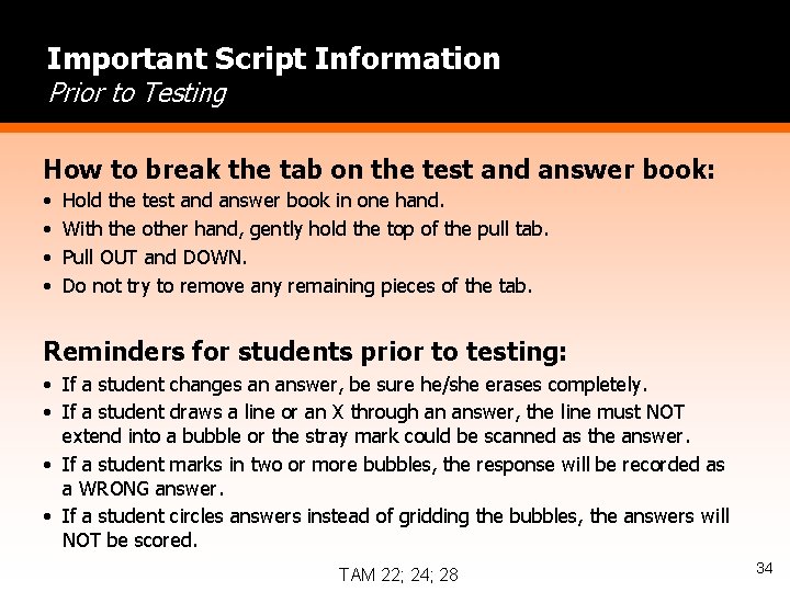 Important Script Information Prior to Testing How to break the tab on the test