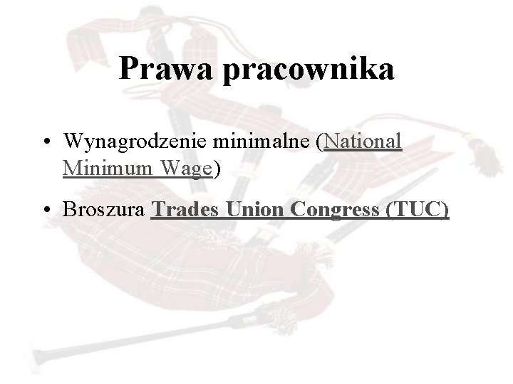 Prawa pracownika • Wynagrodzenie minimalne (National Minimum Wage) • Broszura Trades Union Congress (TUC)