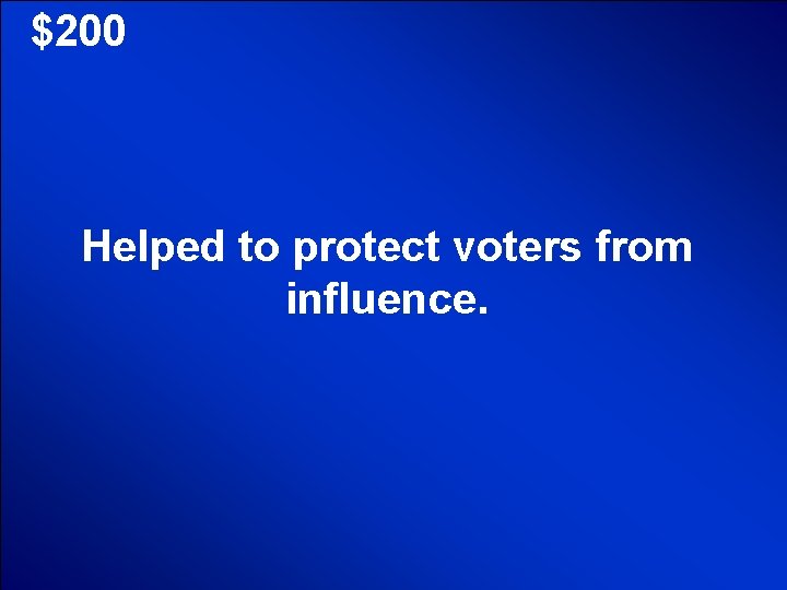 © Mark E. Damon - All Rights Reserved $200 Helped to protect voters from