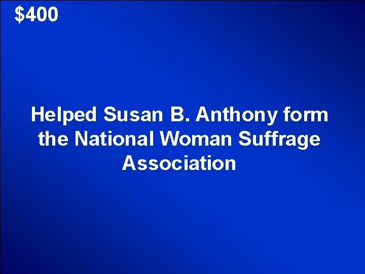 © Mark E. Damon - All Rights Reserved $400 Helped Susan B. Anthony form