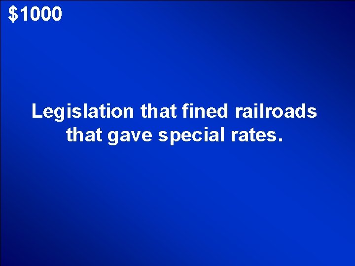 © Mark E. Damon - All Rights Reserved $1000 Legislation that fined railroads that