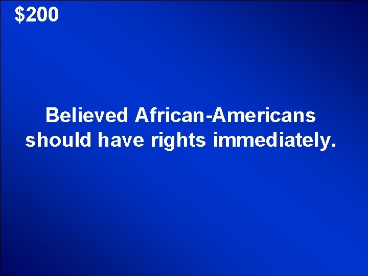 © Mark E. Damon - All Rights Reserved $200 Believed African-Americans should have rights