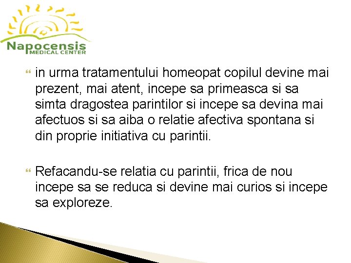in urma tratamentului homeopat copilul devine mai prezent, mai atent, incepe sa primeasca in urma tratamentului homeopat copilul devine mai prezent, mai atent, incepe sa primeasca