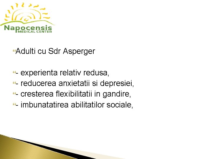 Adulti cu Sdr Asperger - experienta relativ redusa, - reducerea anxietatii si depresiei, Adulti cu Sdr Asperger - experienta relativ redusa, - reducerea anxietatii si depresiei,