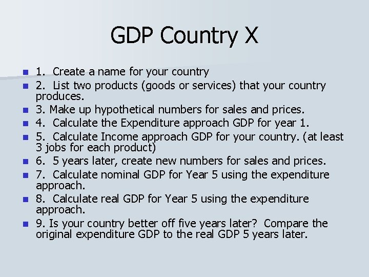 GDP Country X n n n n n 1. Create a name for your