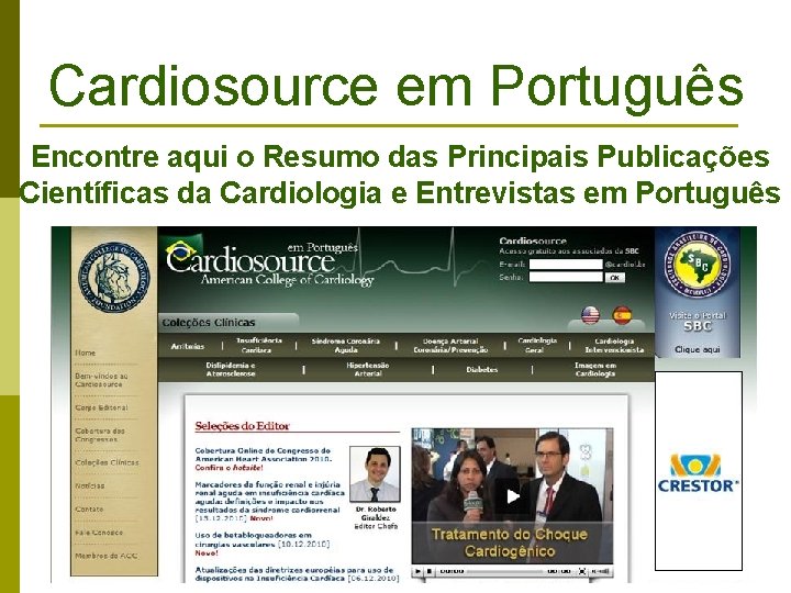 Cardiosource em Portugus Encontre aqui o Resumo das