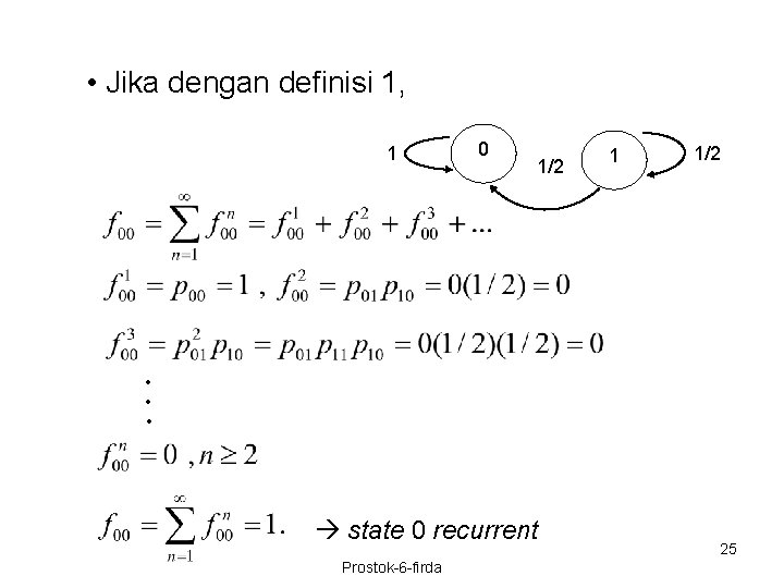  • Jika dengan definisi 1, 1 0 1/2 1 1/2 • • •