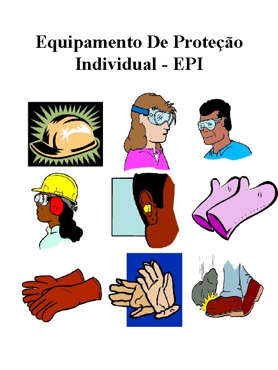 Equipamento De Proteção Individual - EPI 