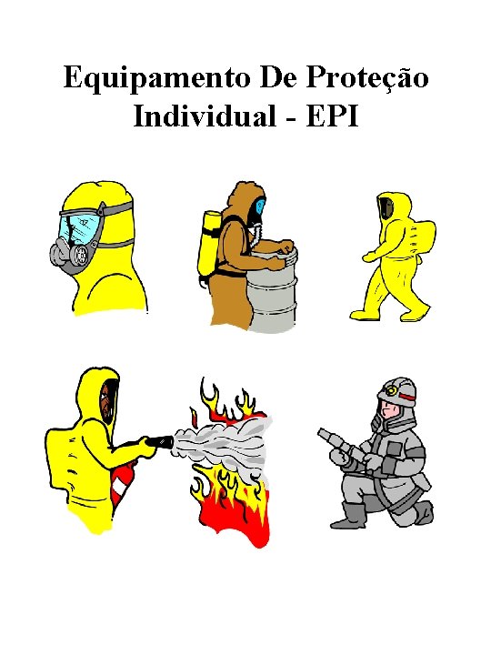 Equipamento De Proteção Individual - EPI 