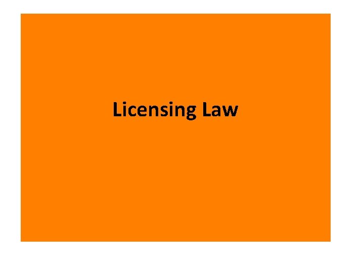 Licensing Law 