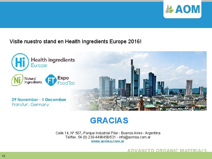 Visite nuestro stand en Health Ingredients Europe 2016! GRACIAS Calle 14, Nº 507, -Parque