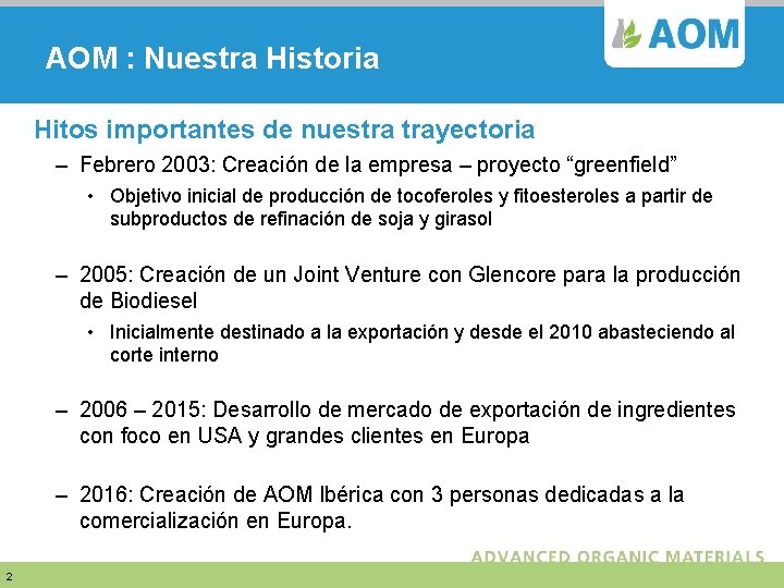 AOM : Nuestra Historia Hitos importantes de nuestra trayectoria – Febrero 2003: Creación de