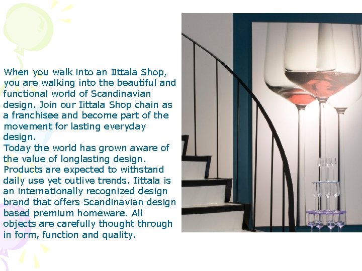 When you walk into an Iittala Shop, you are walking into the beautiful and