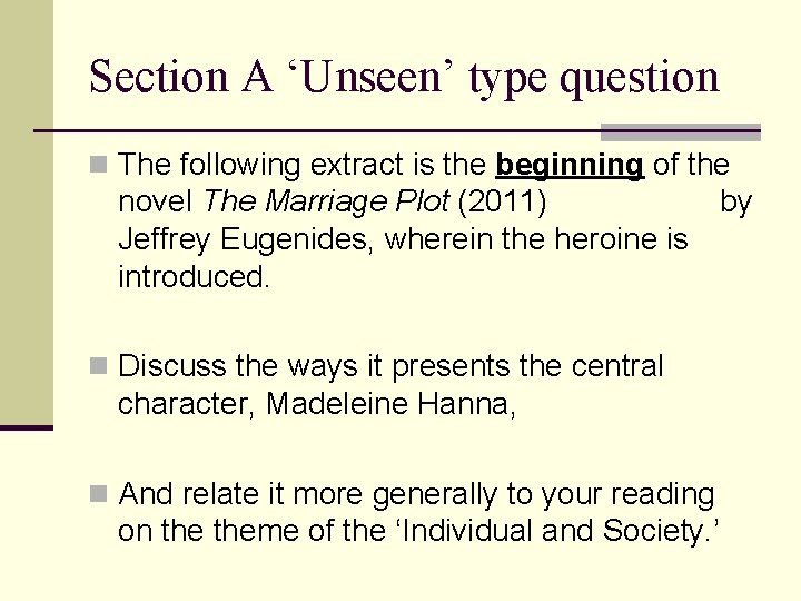Section A ‘Unseen’ type question n The following extract is the beginning of the