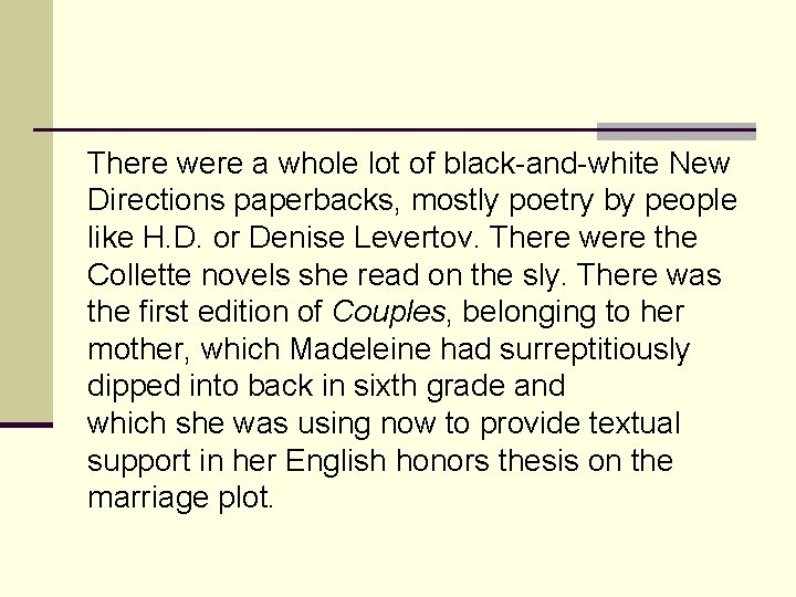 There were a whole lot of black-and-white New Directions paperbacks, mostly poetry by people