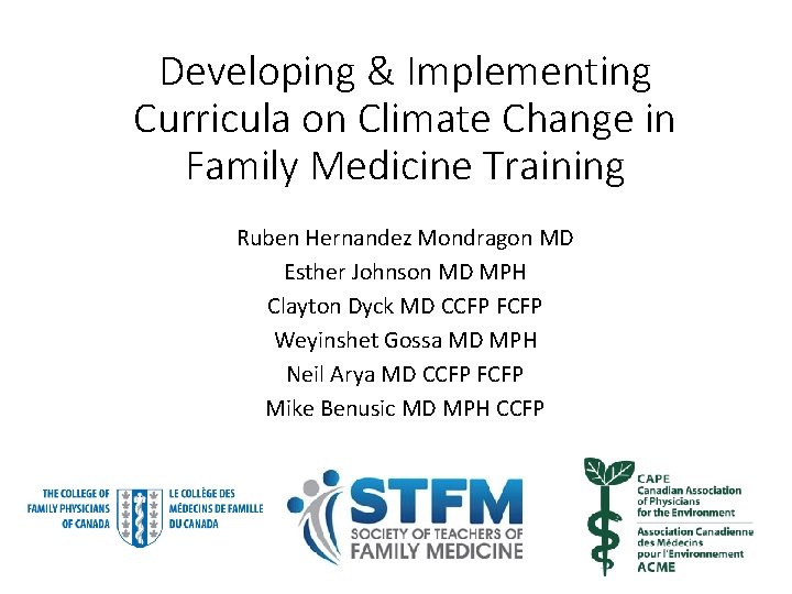 Developing & Implementing Curricula on Climate Change in Family Medicine Training Ruben Hernandez Mondragon