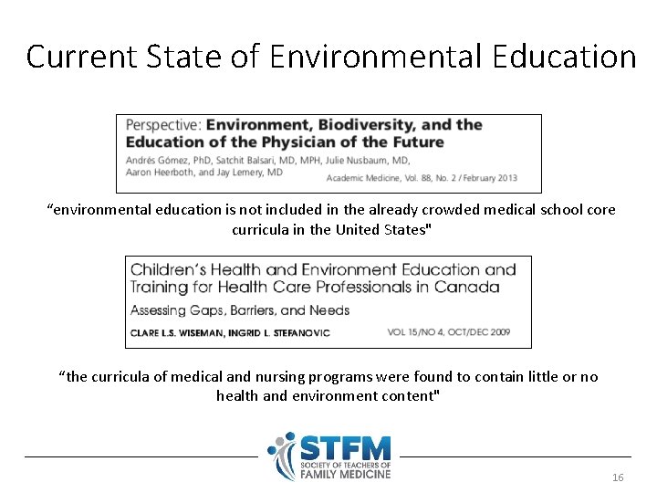 Current State of Environmental Education “environmental education is not included in the already crowded