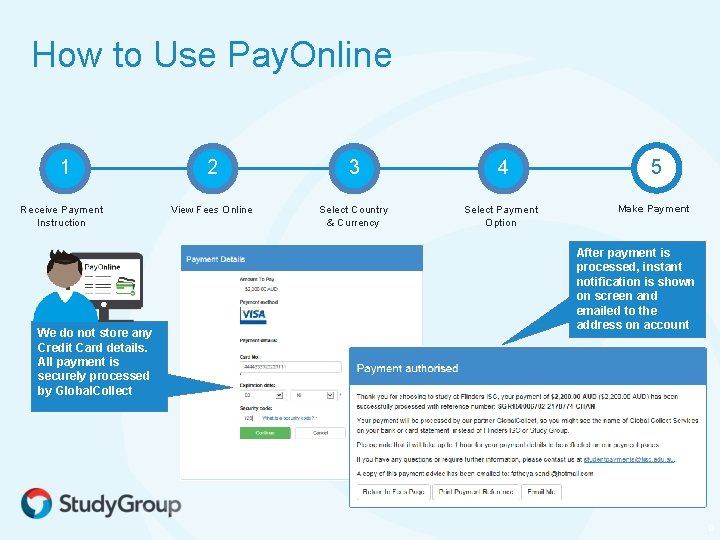 How to Use Pay. Online 1 Receive Payment Instruction We do not store any