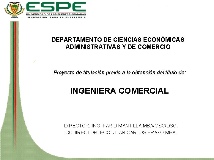 DEPARTAMENTO DE CIENCIAS ECONÓMICAS ADMINISTRATIVAS Y DE COMERCIO Proyecto de titulación previo a la