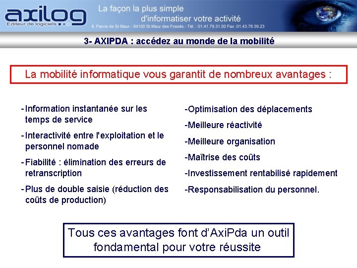 3 - AXIPDA : accédez au monde de la mobilité La mobilité informatique vous