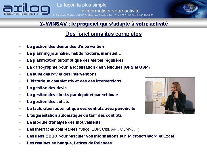 2 - WINSAV : le progiciel qui s’adapte à votre activité Des fonctionnalités complètes