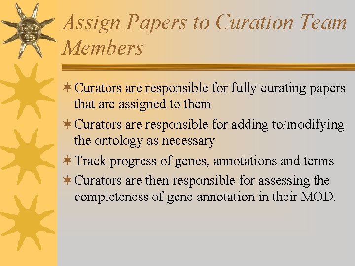 Assign Papers to Curation Team Members ¬ Curators are responsible for fully curating papers