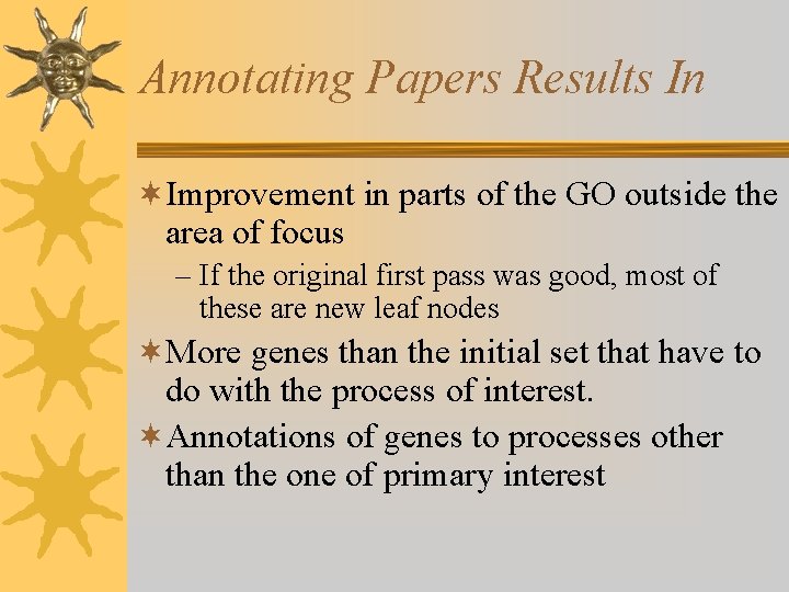 Annotating Papers Results In ¬Improvement in parts of the GO outside the area of