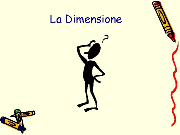 La Dimensione 