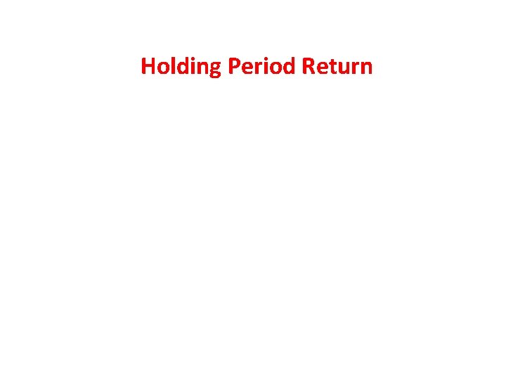 Holding Period Return 