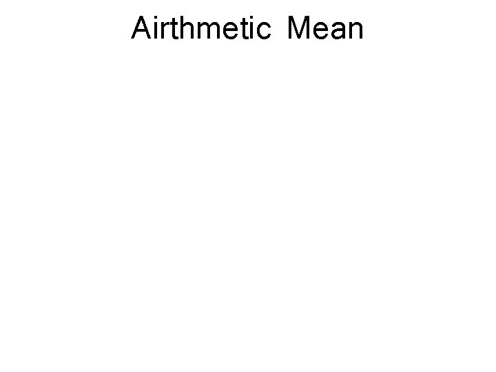 Airthmetic Mean 