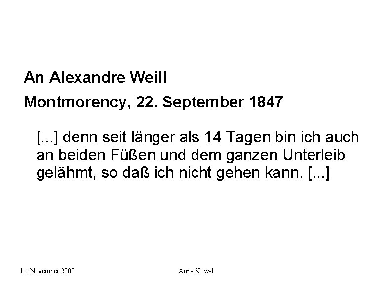 An Alexandre Weill Montmorency, 22. September 1847 [. . . ] denn seit länger