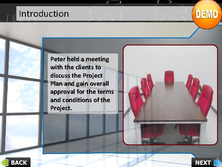 Introduction Peter held a meeting with the clients to discuss the Project Plan and