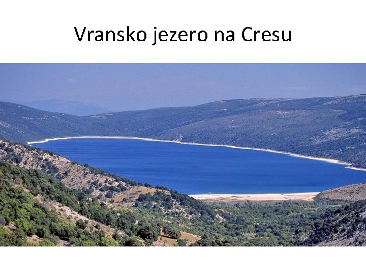 Vransko jezero na Cresu 