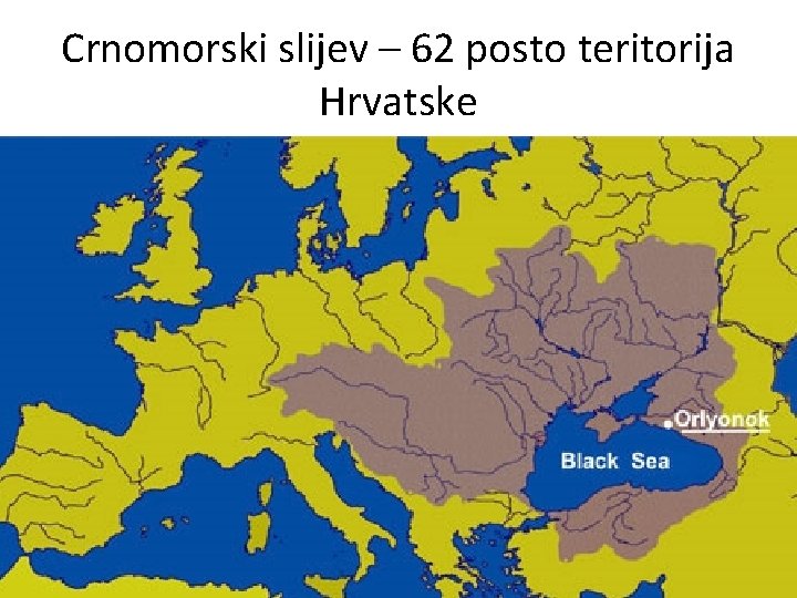 Crnomorski slijev – 62 posto teritorija Hrvatske 