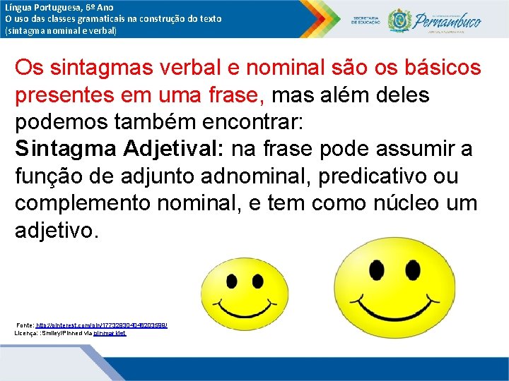 Língua Portuguesa, 6º Ano O uso das classes gramaticais na construção do texto (sintagma Língua Portuguesa, 6º Ano O uso das classes gramaticais na construção do texto (sintagma