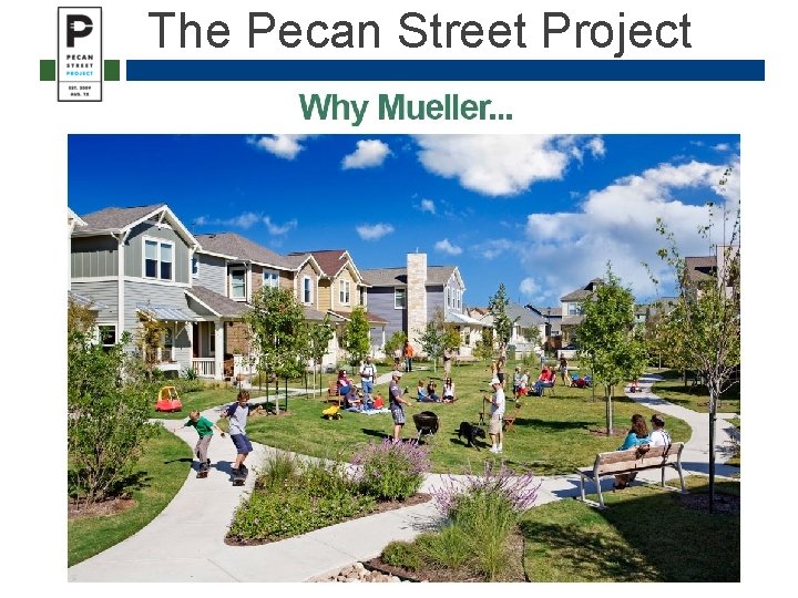 The Pecan Street Project The Pecan Street Project