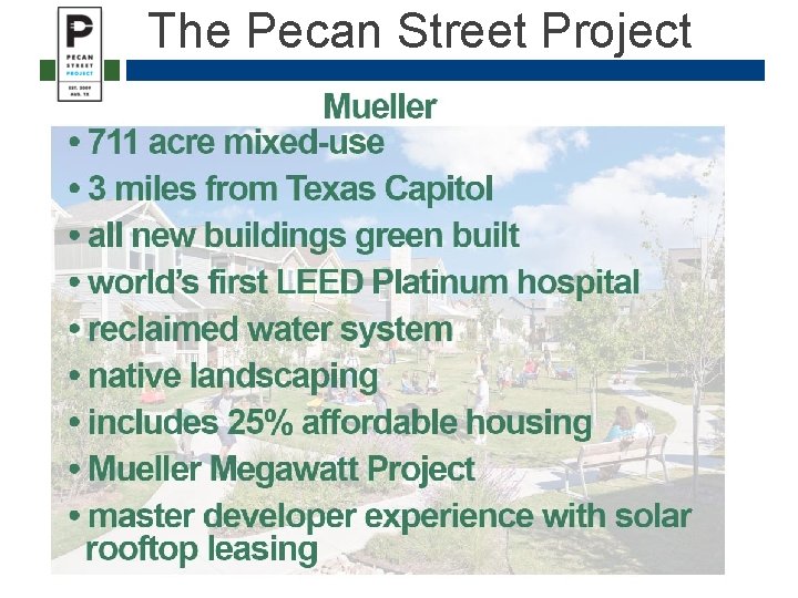 The Pecan Street Project The Pecan Street Project