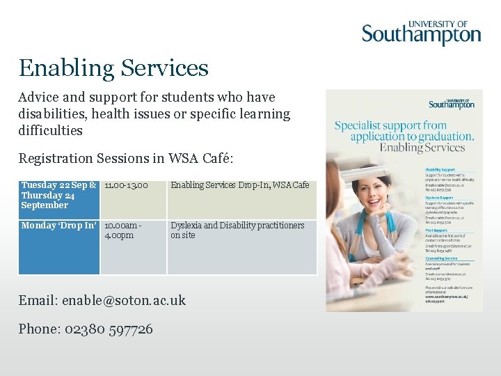 Enabling Services Advice and support for students who have disabilities, health issues or specific