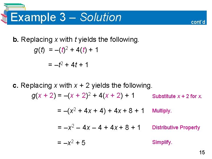 Example 3 – Solution cont’d b. Replacing x with t yields the following. g