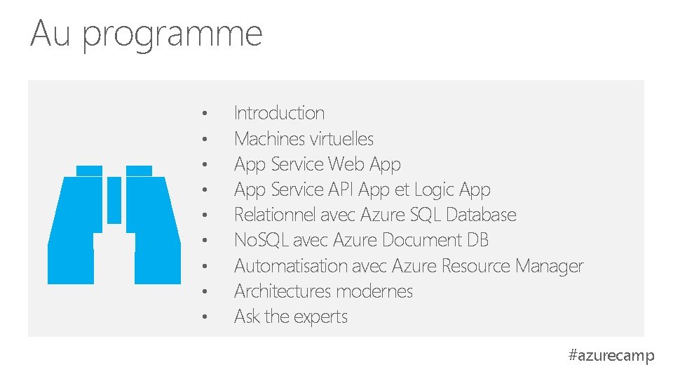 Au programme • • • Introduction Machines virtuelles App Service Web App Service API Au programme • • • Introduction Machines virtuelles App Service Web App Service API